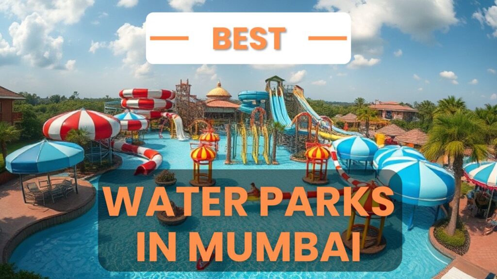 Water parks in Mumbai