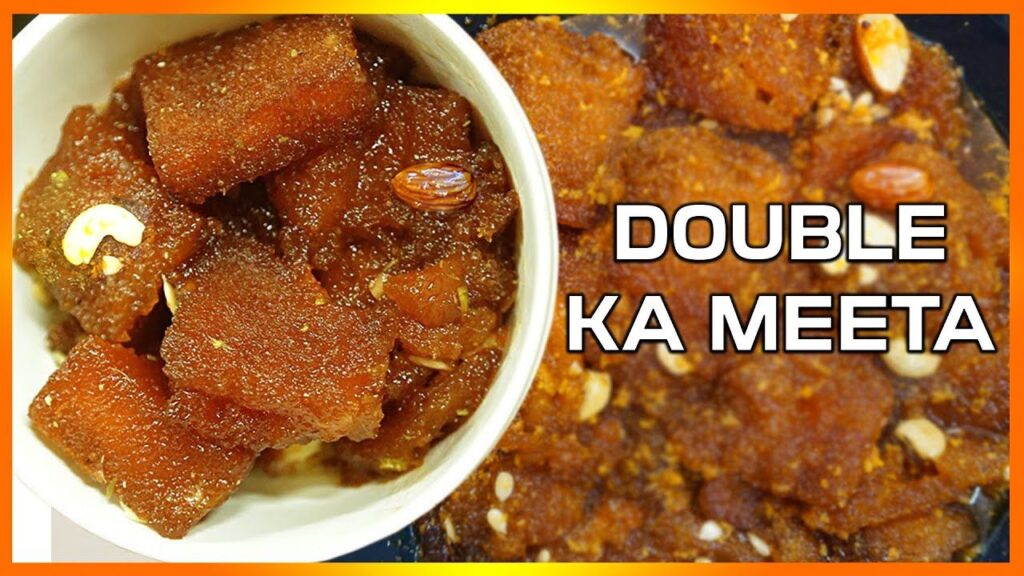 Famous food dishes to try in Hyderabad Double ka meetha
